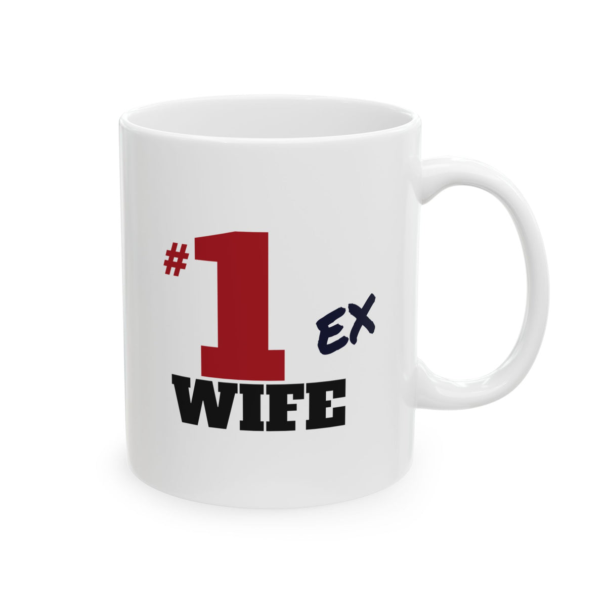 #1 Ex Wife Mug - Funny Divorce Gift Coffee Mug, 11oz & 15oz